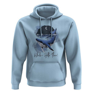 52-Hertz Whale Lover Hoodie Hello There Marine Biologist TS11 Light Blue Print Your Wear