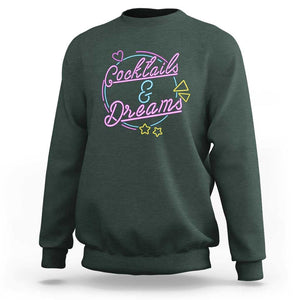 80s Vintage Style Sweatshirt Cocktails And Dreams Neon Sign Summer Vibe TS11 Dark Forest Green Print Your Wear