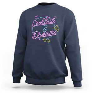 80s Vintage Style Sweatshirt Cocktails And Dreams Neon Sign Summer Vibe TS11 Navy Print Your Wear