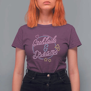 80s Vintage Style T Shirt For Women Cocktails And Dreams Neon Sign Summer Vibe TS11 Maroon Print Your Wear