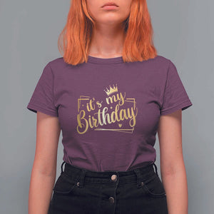 It's My Birthday Party T Shirt For Women B-day Squad Crown TS11 Maroon Print Your Wear