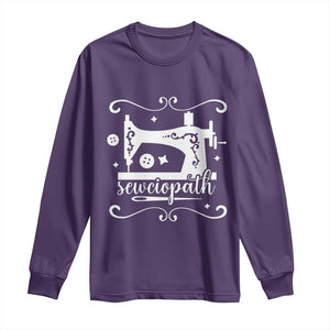 Sewing Lover Long Sleeve Shirt Sewciopath Quilter Sewing Machine TS11 Purple Print Your Wear