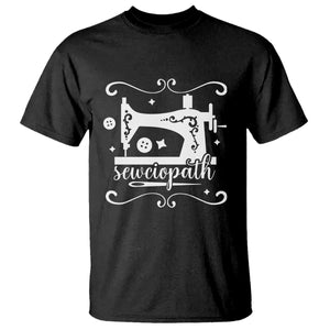 Sewing Lover T Shirt Sewciopath Quilter Sewing Machine TS11 Black Print Your Wear