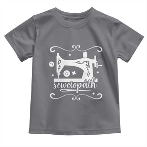 Sewing Lover Toddler T Shirt Sewciopath Quilter Sewing Machine TS11 Charcoal Print Your Wear
