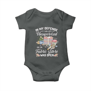 Funny Sewing Lover Baby Onesie In My Defense I Was Left Unsupervised And The Fabric Store Was Open TS11 Dark Heather Print Your Wear
