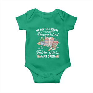 Funny Sewing Lover Baby Onesie In My Defense I Was Left Unsupervised And The Fabric Store Was Open TS11 Irish Green Print Your Wear
