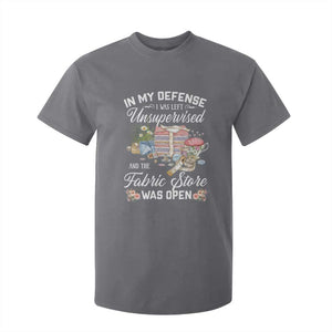 Funny Sewing Lover T Shirt For Kid In My Defense I Was Left Unsupervised And The Fabric Store Was Open TS11 Charcoal Print Your Wear