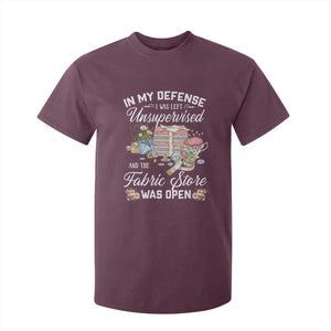 Funny Sewing Lover T Shirt For Kid In My Defense I Was Left Unsupervised And The Fabric Store Was Open TS11 Maroon Print Your Wear