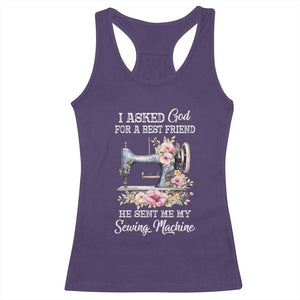 Funny Sewing Lover Racerback Tank Top I Asked God For A Best Friend He Sent Me My Sewing Machine TS11 Purple Print Your Wear