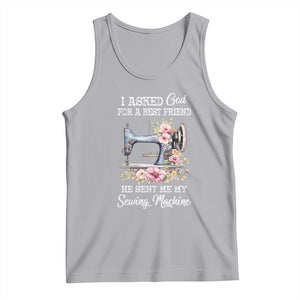 Funny Sewing Lover Tank Top I Asked God For A Best Friend He Sent Me My Sewing Machine TS11 Athletic Heather Print Your Wear