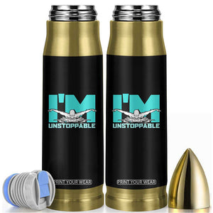 Funny Swimming Bullet Tumbler I'm Unstoppable Swim Cool Practice Butterfly Swimming TS11 Black Print Your Wear