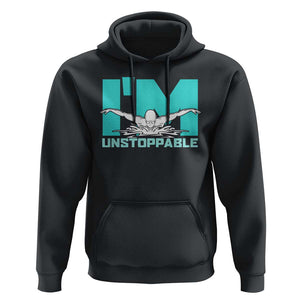 Funny Swimming Hoodie I'm Unstoppable Swim Cool Practice Butterfly Swimming TS11 Black Print Your Wear