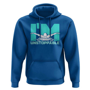 Funny Swimming Hoodie I'm Unstoppable Swim Cool Practice Butterfly Swimming TS11 Royal Blue Print Your Wear