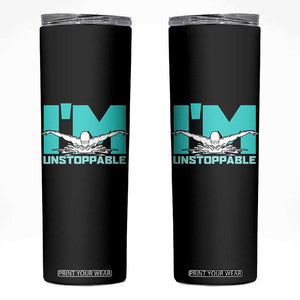 Funny Swimming Skinny Tumbler I'm Unstoppable Swim Cool Practice Butterfly Swimming TS11 Black Print Your Wear