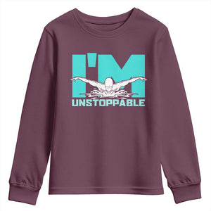 Funny Swimming Youth Sweatshirt I'm Unstoppable Swim Cool Practice Butterfly Swimming TS11 Maroon Print Your Wear
