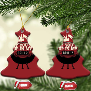 Funny Grilling Christmas Ornament Why You All Up In My Grill BBQ Barbecue Smoking TS11 Christmas Tree Red Print Your Wear