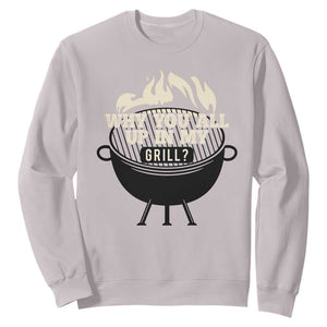 Funny Grilling Sweatshirt Why You All Up In My Grill BBQ Barbecue Smoking TS11 Ice Gray Print Your Wear