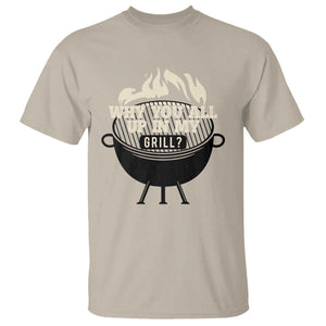 Funny Grilling T Shirt Why You All Up In My Grill BBQ Barbecue Smoking TS11 Sand Print Your Wear