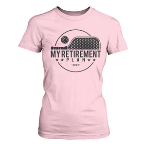 Funny Pickleball T Shirt For Women My Retirement Plan 2024 Pickle Ball TS11 Light Pink Print Your Wear