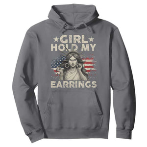 Funny Girl Hold My Earrings Hoodie Statue of Liberty American Flag TS11 Charcoal Print Your Wear