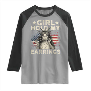 Funny Girl Hold My Earrings Raglan Shirt Statue of Liberty American Flag TS11 Sport Gray Black Print Your Wear