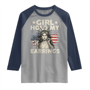 Funny Girl Hold My Earrings Raglan Shirt Statue of Liberty American Flag TS11 Sport Gray Navy Print Your Wear
