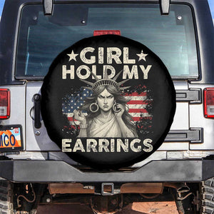 Funny Girl Hold My Earrings Spare Tire Cover Statue of Liberty American Flag TS11 No hole Black Print Your Wear
