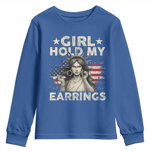 Funny Girl Hold My Earrings Youth Sweatshirt Statue of Liberty American Flag TS11 Royal Blue Print Your Wear