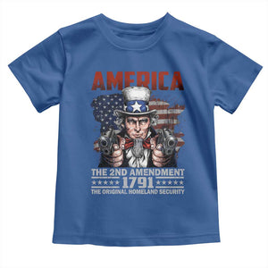 Funny The 2nd Amendment Uncle Sam Toddler T Shirt America The Original Homeland Security TS11 Royal Blue Print Your Wear