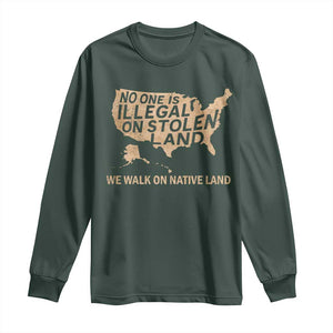 No One Is Illegal On Stolen Land Long Sleeve Shirt We Walk On Native Land Vintage American Map TS11 Dark Forest Green Print Your Wear