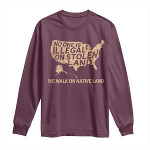 No One Is Illegal On Stolen Land Long Sleeve Shirt We Walk On Native Land Vintage American Map TS11 Maroon Print Your Wear