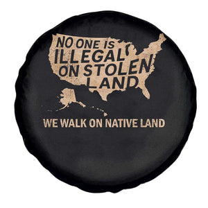 No One Is Illegal On Stolen Land Spare Tire Cover We Walk On Native Land Vintage American Map TS11 Print Your Wear
