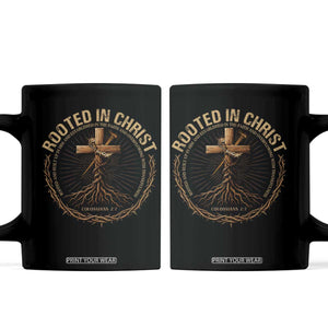 Rooted In Christ Coffee Mug Jesus Christian Cross Bible Verse TS11 Black Print Your Wear