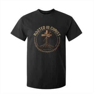 Rooted In Christ T Shirt For Kid Jesus Christian Cross Bible Verse TS11 Black Print Your Wear