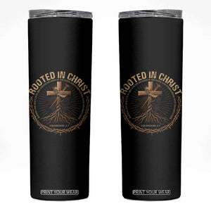 Rooted In Christ Skinny Tumbler Jesus Christian Cross Bible Verse TS11 Black Print Your Wear
