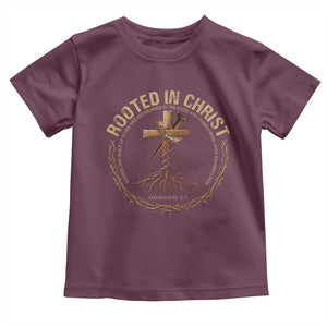 Rooted In Christ Toddler T Shirt Jesus Christian Cross Bible Verse TS11 Maroon Print Your Wear