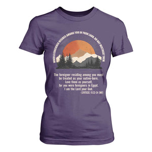 When A Foreigner Resides Among You In Your Land Do Not Mistreat Them T Shirt For Women Leviticus Bible Verse TS11 Purple Print Your Wear