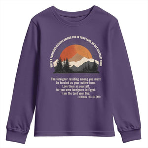 When A Foreigner Resides Among You In Your Land Do Not Mistreat Them Youth Sweatshirt Leviticus Bible Verse TS11 Purple Print Your Wear