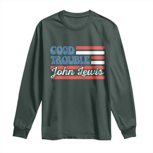 Funny John Lewis Good Trouble Long Sleeve Shirt Vintage American Flag TS11 Dark Forest Green Print Your Wear