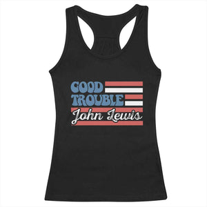 Funny John Lewis Good Trouble Racerback Tank Top Vintage American Flag TS11 Black Print Your Wear