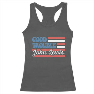 Funny John Lewis Good Trouble Racerback Tank Top Vintage American Flag TS11 Dark Heather Print Your Wear