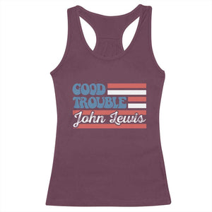 Funny John Lewis Good Trouble Racerback Tank Top Vintage American Flag TS11 Maroon Print Your Wear