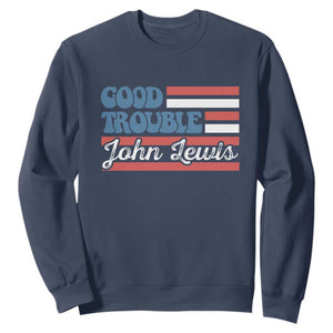 Funny John Lewis Good Trouble Sweatshirt Vintage American Flag TS11 Navy Print Your Wear