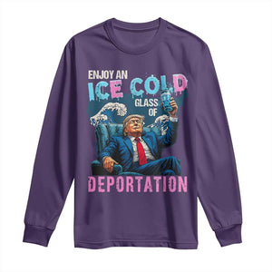 Funny Enjoy An Ice Cold Glass Of Deportation Long Sleeve Shirt American Flag TS11 Purple Print Your Wear