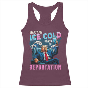 Funny Enjoy An Ice Cold Glass Of Deportation Racerback Tank Top American Flag TS11 Maroon Print Your Wear