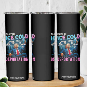 Funny Enjoy An Ice Cold Glass Of Deportation Skinny Tumbler American Flag TS11 Print Your Wear