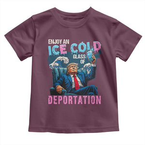 Funny Enjoy An Ice Cold Glass Of Deportation Toddler T Shirt American Flag TS11 Maroon Print Your Wear