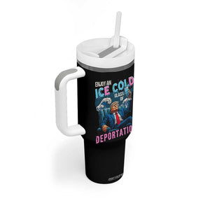 Funny Enjoy An Ice Cold Glass Of Deportation Tumbler With Handle American Flag TS11 Print Your Wear
