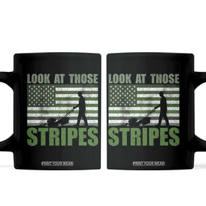 Funny Gardening Lawn Mower Coffee Mug Look At Those Stripes American Flag TS11 Black Print Your Wear