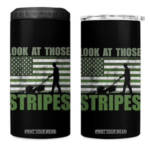 Funny Gardening Lawn Mower 4 in 1 Can Cooler Tumbler Look At Those Stripes American Flag TS11 One Size: 16 oz Black Print Your Wear